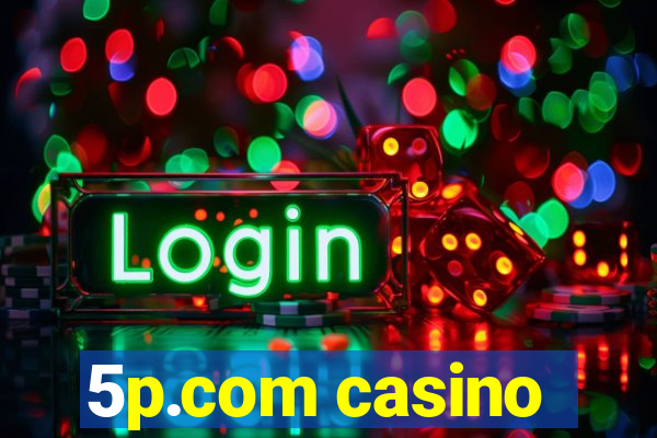 5p.com casino